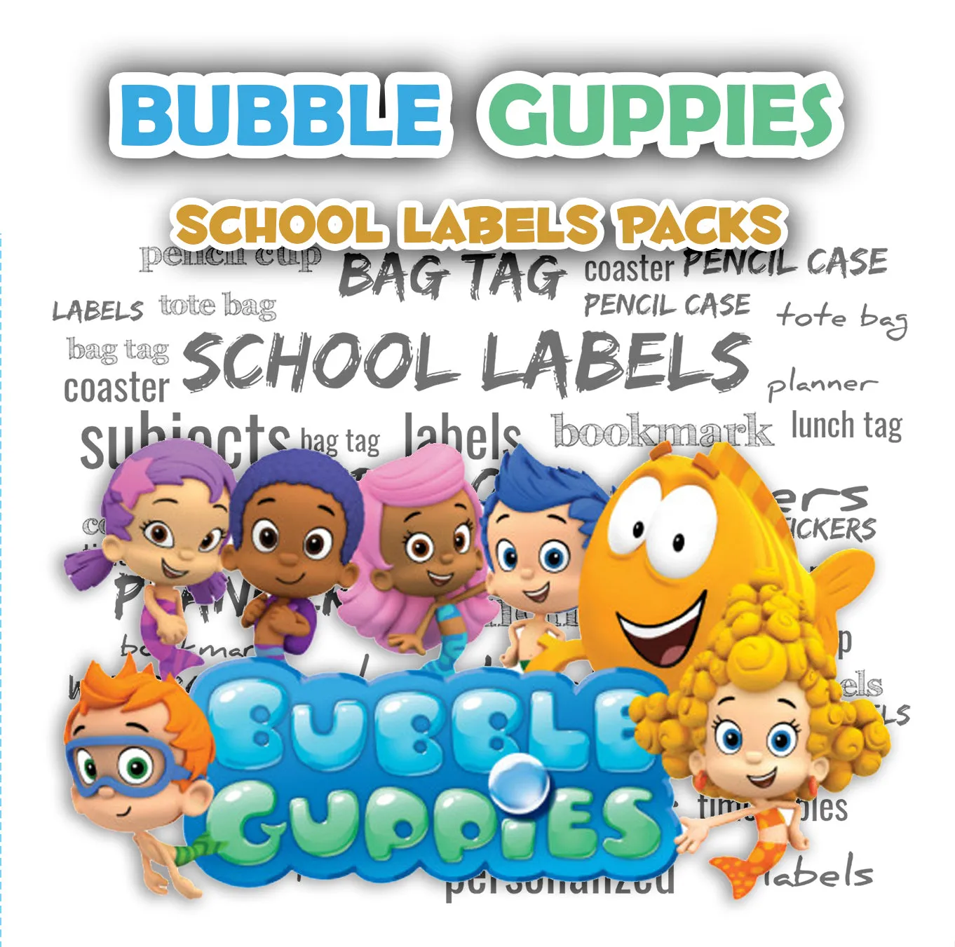 ""Bubble Guppies" School labels packs